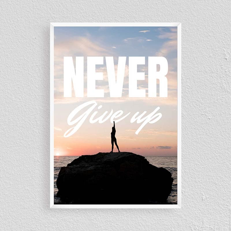 تابلو دیواری NEVER Give Up — تصویر ۲