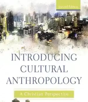 دانلود کتاب Introducing Cultural Anthropology: A Christian Perspective – معرفی انسان شناسی فرهنگی: دیدگاه مسیحی