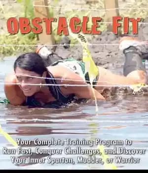 دانلود کتاب Obstacle Fit: Your Complete Training Program to Run Fast, Conquer Challenges, and Discover Your Inner Spartan, Mudder, or…