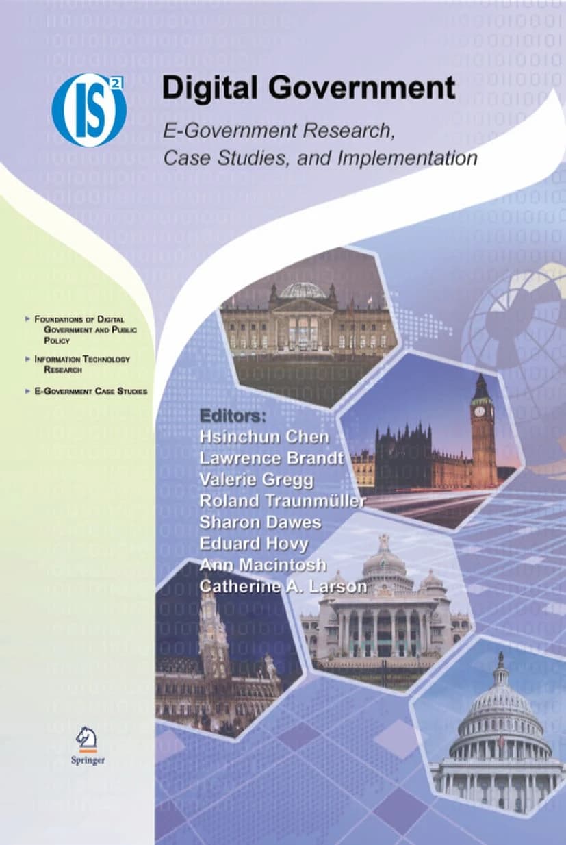 کتاب Digital Government: E-Government Research, Case Studies, and (دولت دیجیتال: پژوهش دولت الکترونیکی، مطالعات موردی و …) نسخه انگلیسی PDF | والری گرِگ، لارنس برَندت و هسینچون چِن