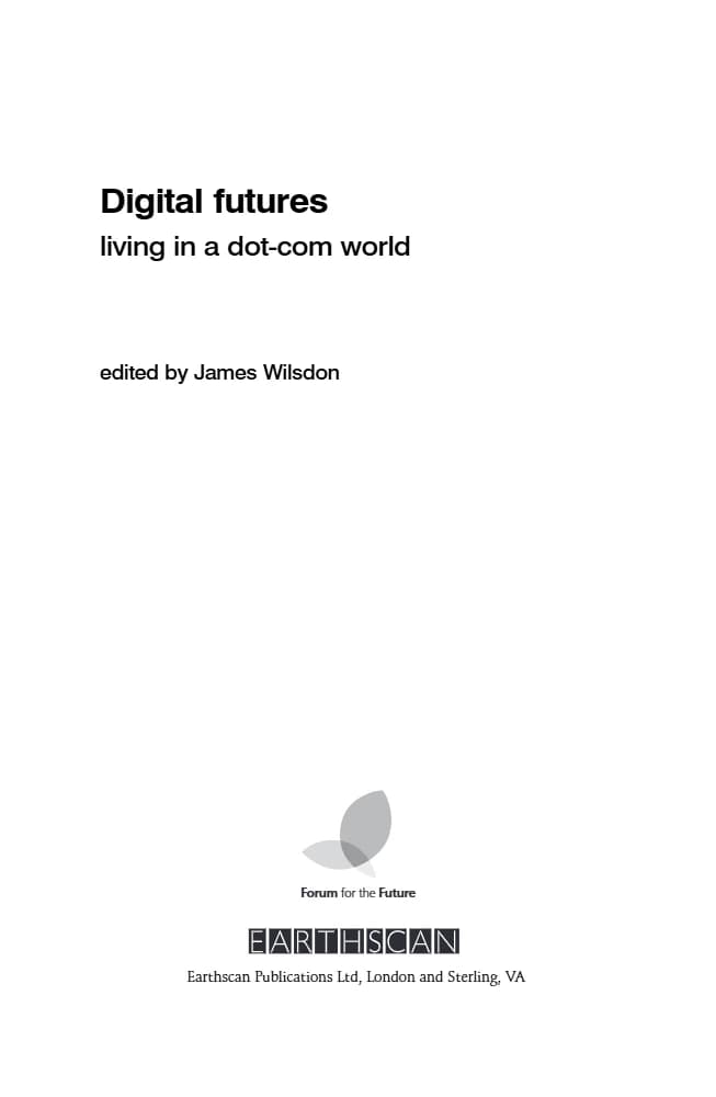 کتاب Digital Futures: Living in a Dot-Com World (آیندههای دیجیتال: زندگی در دنیای داتکام) نسخه انگلیسی PDF | جیمز ویلسدون