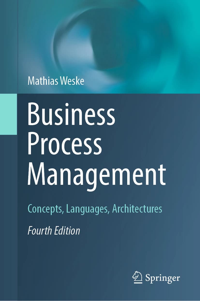 کتاب Business Process Management: Concepts, Languages, (مدیریت فرایند کسبوکار: مفاهیم، زبانها و …) نسخه انگلیسی PDF | ماتیاس وِسکه