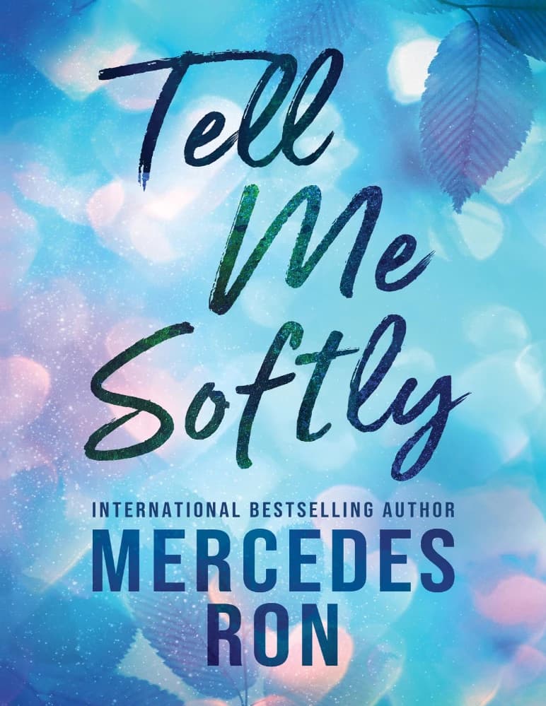 کتاب Tell Me Softly (آهسته به من بگو) نسخه انگلیسی PDF | مرسدس رون — تصویر ۲