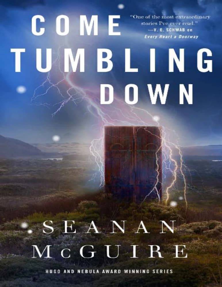 کتاب با سقوط به پایین بیا (Come Tumbling Down) نسخه انگلیسی PDF | سِنان مکگوایر