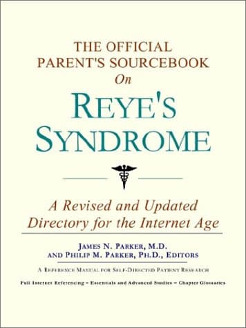 کتاب The Official Parent’s Sourcebook on Reye’s Syndrome: A Revised and Updated Directory for the Internet Age نسخه کامل — تصویر ۲