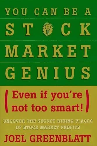 کتاب You Can Be a Stock Market Genius: Even If You’re Not Too Smart (شما میتوانید نابغه بازار سهام باشید: حتی اگر خیلی باهوش نباشید) نسخه انگلیسی PDF | جوئل گرینبلات (Joel Greenblatt)