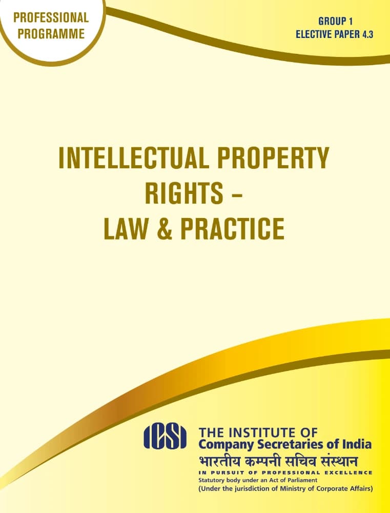 کتاب Intellectual Property Rights Law Practice (حقوق مالکیت فکری: قانون و رویه) نسخه انگلیسی PDF | مؤسسه منشیان شرکت هند (The Institute of Company Secretaries of India)
