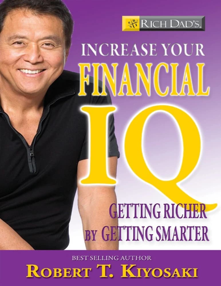 کتاب Rich Dad’s Increase Your Financial IQ (پدر پولدار: هوش مالی خود را افزایش دهید) نسخه انگلیسی PDF | رابرت تی. کیوساکی — تصویر ۳