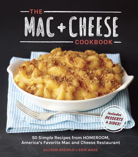 کتاب The Mac & Cheese Cookbook: 50 Simple Recipes from Homestyle to Gourmet (کتاب آشپزی مک اند چیز: ۵۰ دستور ساده از خانگی تا گورمه) نسخه انگلیسی PDF | آلیسون آریوالو
