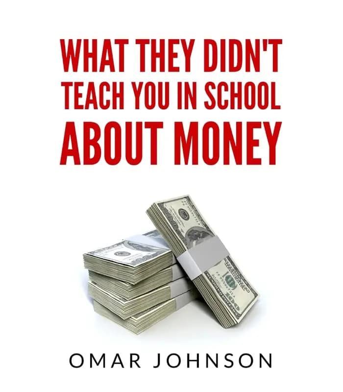 کتاب چیزهایی که در مدرسه درباره پول به شما یاد ندادند (What They Didn’t Teach You in School About Money) اثر عمر جانسون – نسخه انگلیسی PDF