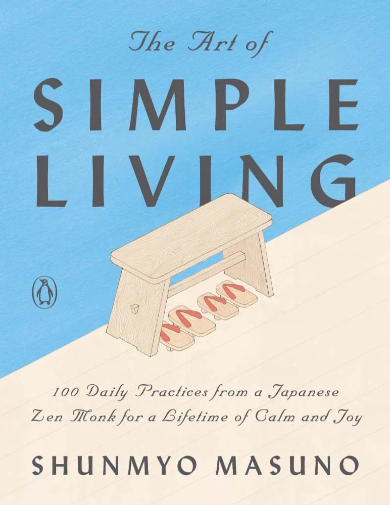 کتاب Zen: The Art of Simple Living (ذن: هنر ساده زندگی کردن) نسخه انگلیسی PDF | Shunmyo Masuno — تصویر ۲
