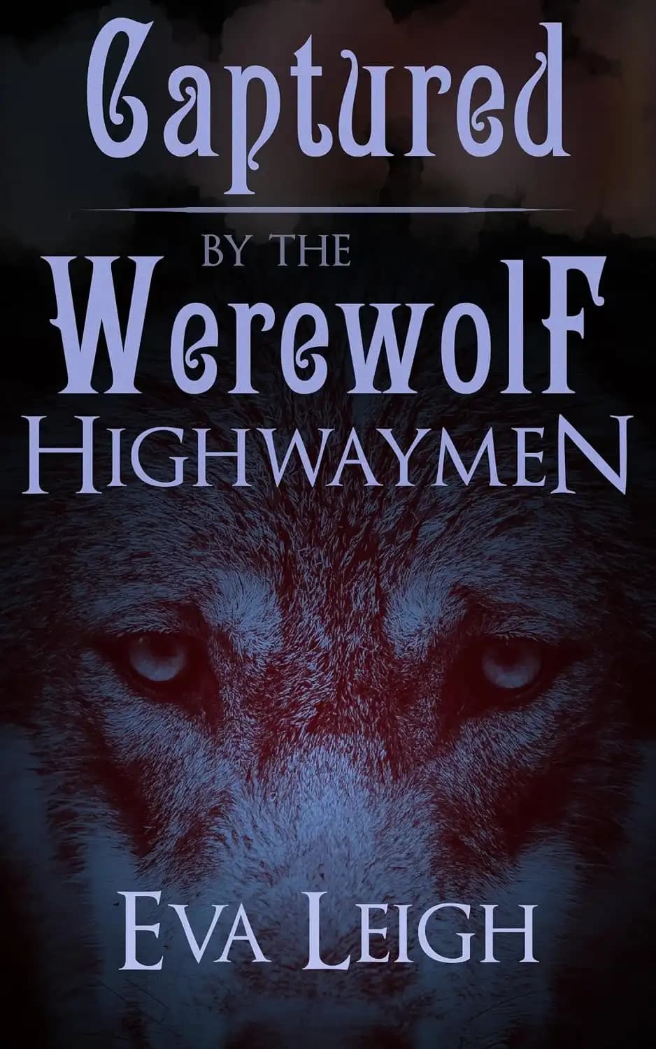 کتاب ربودهشده توسط راهزنهای گرگینه (Captured by the Werewolf Highwaymen) نسخه انگلیسی PDF | ایوا لی