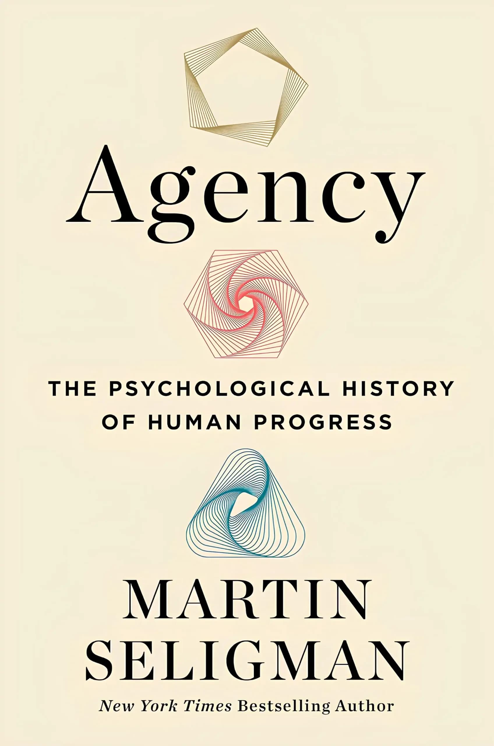 کتاب عاملیت: تاریخ روانشناختی پیشرفت بشر (Agency: The Psychological History of Human Progress) نسخه انگلیسی PDF | مارتین ای. پی. سلیگمن
