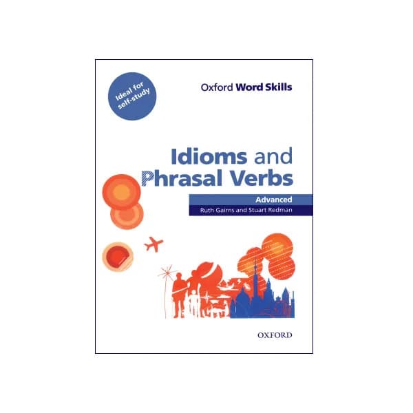Oxford Word Skills Idiom and Phrasal Verbs Advanced — تصویر ۲