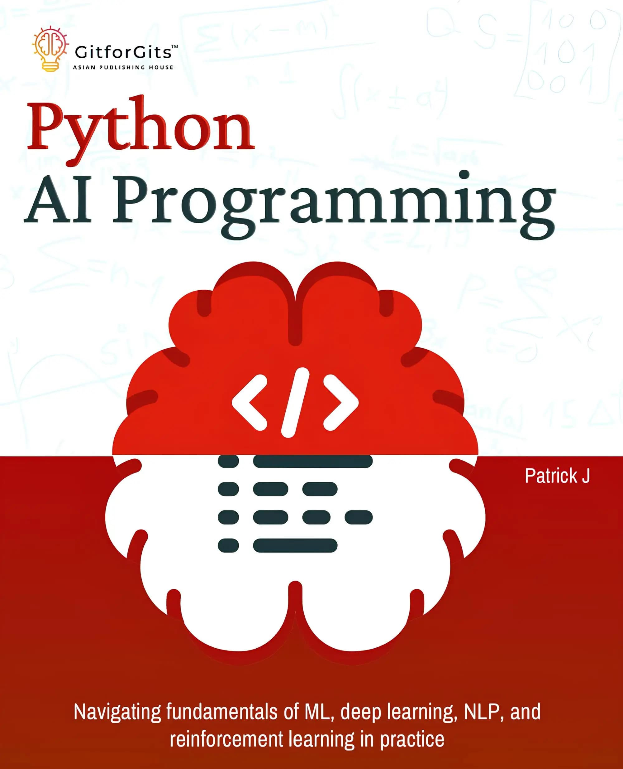 کتاب برنامهنویسی هوش مصنوعی با پایتون (Python AI Programming) نسخه انگلیسی PDF | پاتریک جی