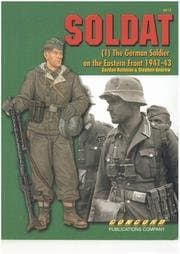 دانلود کتاب Soldat 1: The German Soldier on the Eastern Front 1941-43