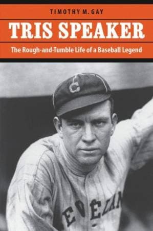 دانلود کتاب Tris Speaker: The Rough-and-Tumble Life of a Baseball Legend