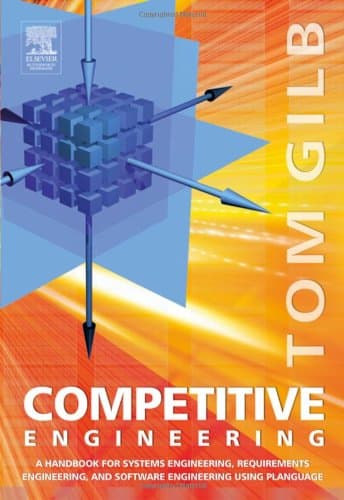 Competitive Engineering: A Handbook For Systems Engineering, Requirements Engineering, and Software Engineering Using Planguage