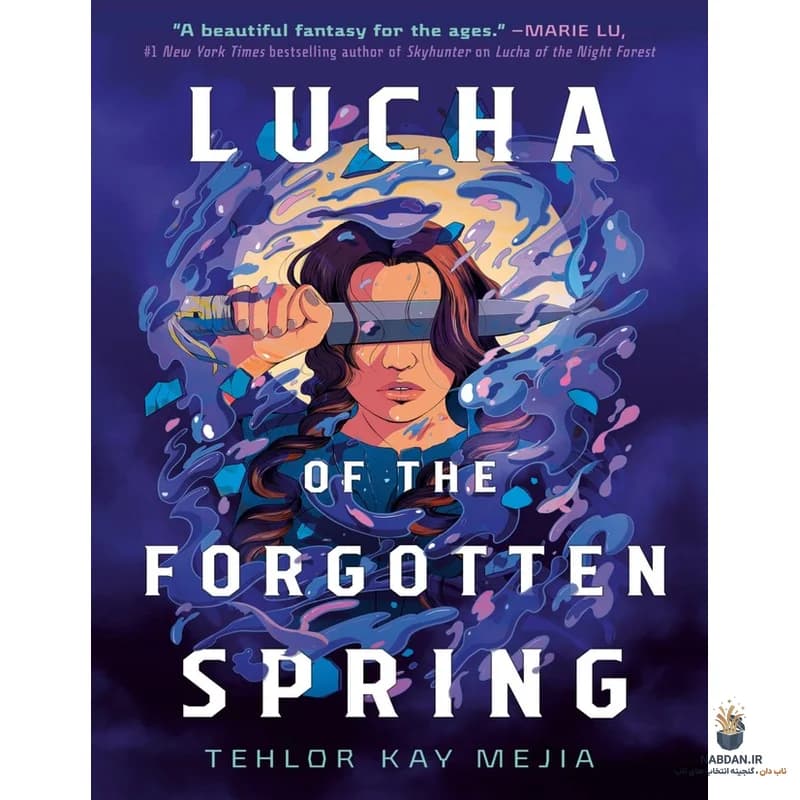 کتاب Lucha of the Forgotten Spring نسخه انگلیسی PDF | تهلور کی میخیا