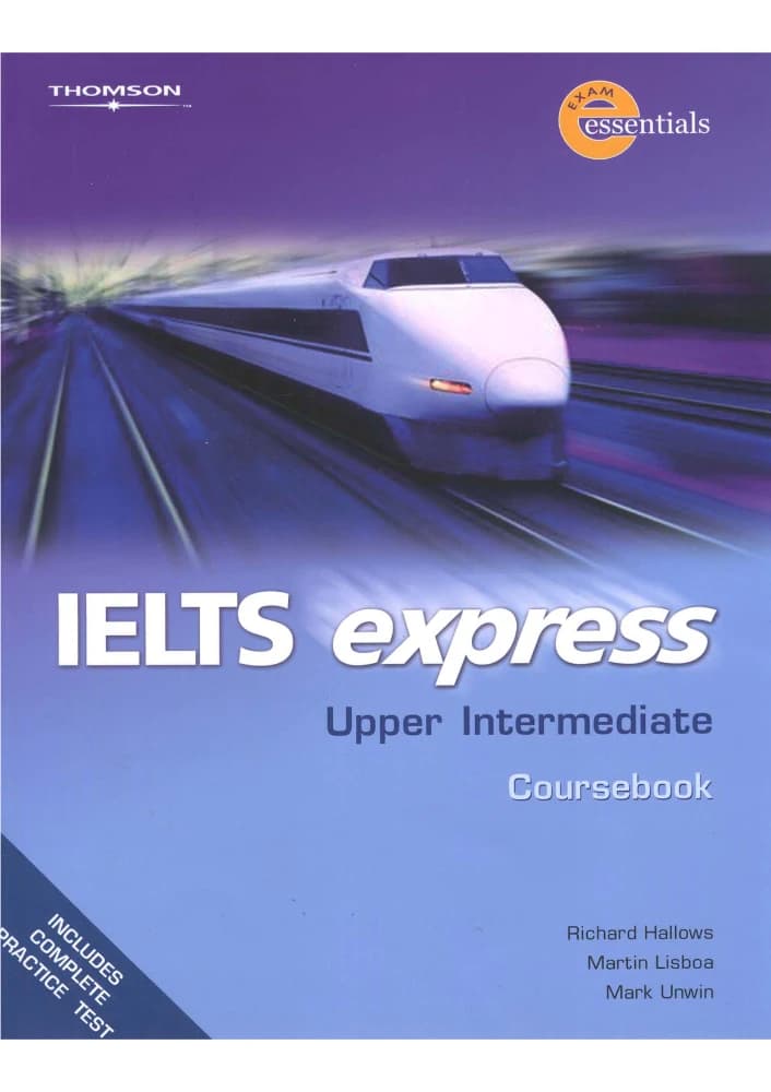 کتاب IELTS Express Upper Intermediate (آیلتس اکسپرس – فوق متوسط) نسخه انگلیسی PDF | ریچارد هالوز، مارتین لیسبوا و مارک آنوین (Richard Hallows, Martin Lisboa & Mark Unwin) — تصویر ۲