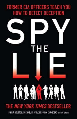 کتاب Spy the Lie: Former CIA Officers Teach You How to Detect Deception نسخه انگلیسی PDF | Philip Houston, Michael Floyd, Susan Carnicero, Don Tennant