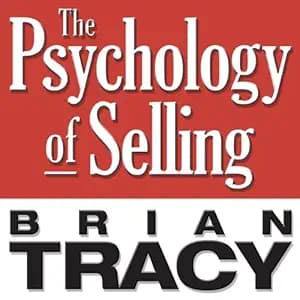 کتاب The Psychology of Selling: Increase Your Sales Faster and Easier Than You Ever Thought Possible نسخه انگلیسی PDF | Brian Tracy — تصویر ۲