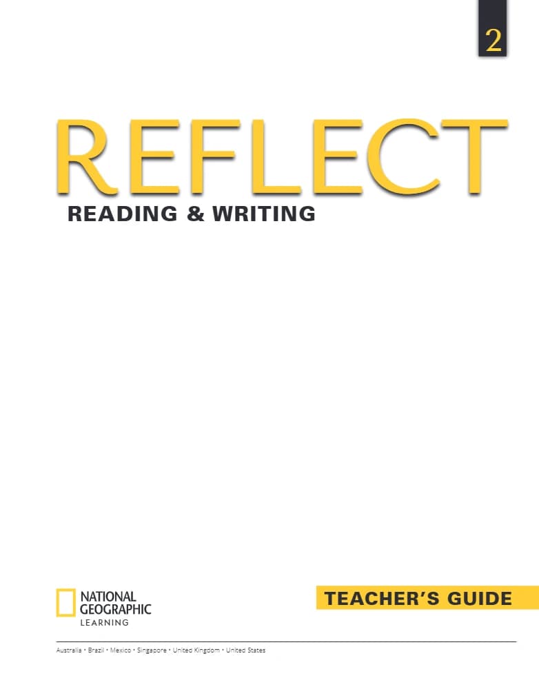 کتاب Reflect Reading & Writing 2 Teacher’s Guide (راهنمای معلم ریفلکت: خواندن و نوشتن ۲) نسخه انگلیسی PDF | نامشخص