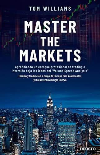 و دانلود نسخه کامل کتاب زبان اصلی Master the Markets: Aprendiendo un enfoque profesional de trading e inversión bajo las ideas del “Volume Spread Analysis” (Deusto) (Spanish Edition)