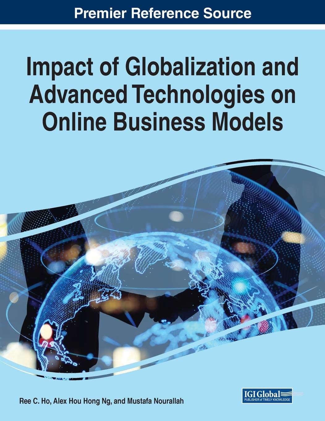 کتاب Impact of Globalization and Advanced Technologies on Online (تأثیر جهانیشدن و فناوریهای پیشرفته بر …) نسخه انگلیسی PDF | ری سی. هو، الکس هو هونگ انگ و مصطفی نورالله