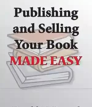 دانلود کتاب Publishing and Selling Your Book Made Easy – انتشار و فروش کتاب شما آسان شده است