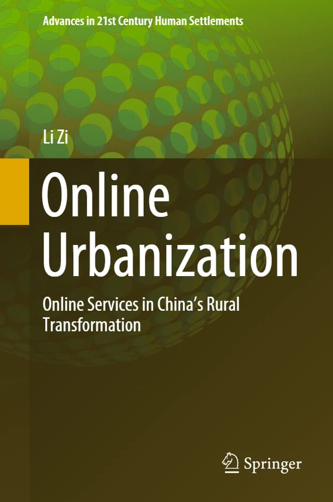 کتاب Online Urbanization (شهرنشینی آنلاین: خدمات آنلاین در مناطق روستایی چین) نسخه انگلیسی PDF | لی زی
