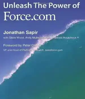 دانلود کتاب Unleash the Power of force.com: How to Thrive in the New Digital Economy (salesforce.com) – قدرت نیروی force.com…