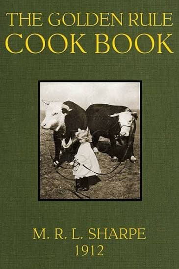 کتاب The Golden Rule Cook Book (کتاب آشپزی قانون طلایی) نسخه انگلیسی PDF