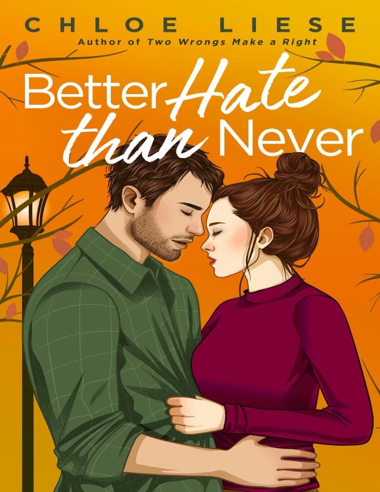 کتاب بهتر است متنفر باشیم تا هرگز (Better Hate than Never) نسخه انگلیسی PDF | کلوئی لیز