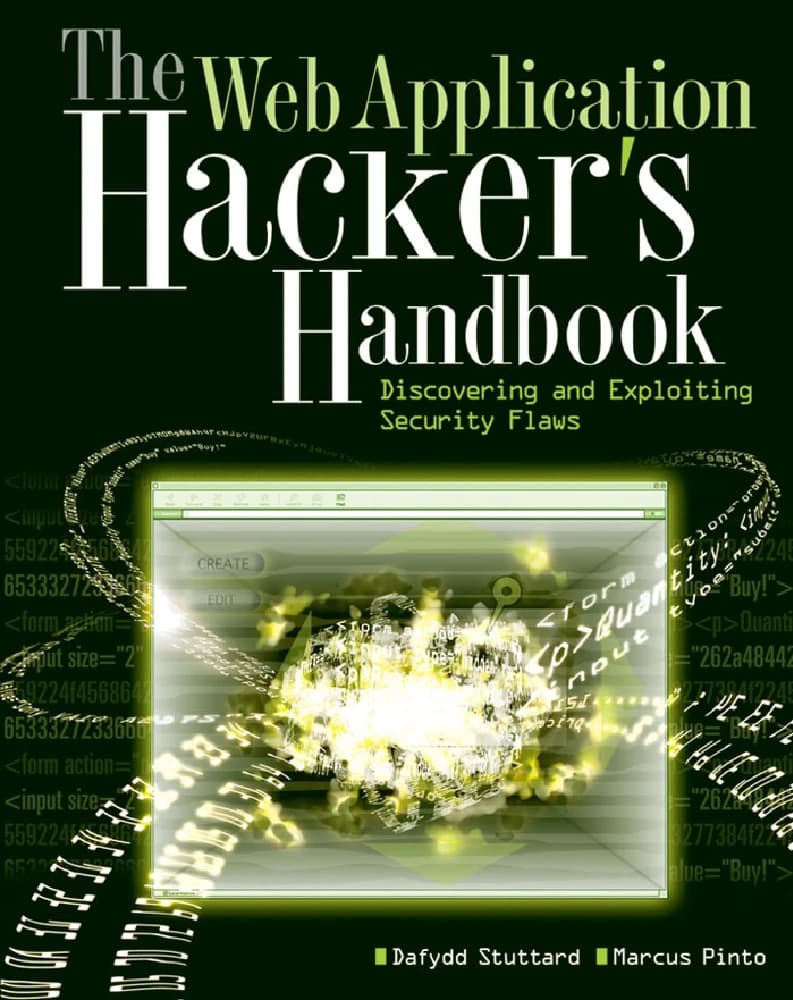 کتاب The Web Application Hacker’s Handbook (راهنمای هکر برنامههای تحت وب) نسخه انگلیسی PDF | دافید استاتارد، مارکوس پینتو