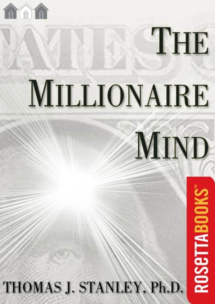 کتاب The Millionaire Mind (ذهن میلیونر) نسخه انگلیسی PDF | توماس جی. استنلی — تصویر ۶