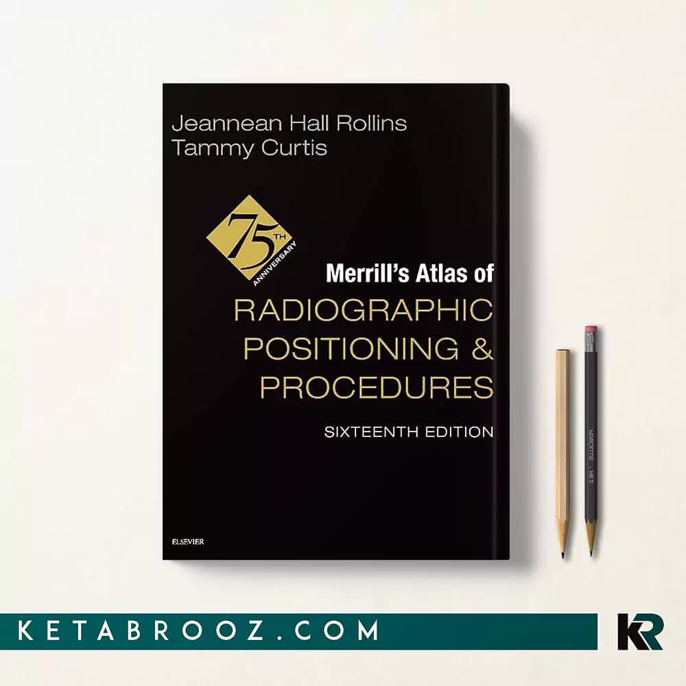 کتاب Merrill’s Atlas of Radiographic Positioning and Procedures
