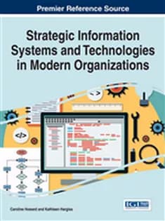 دانلود کتاب Strategic Information Systems and Technologies in Modern Organizations