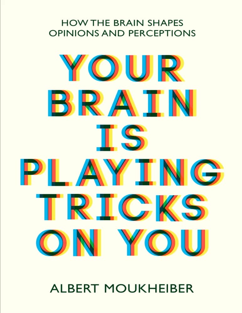 کتاب Your Brain Is Playing Tricks on You (مغزت دارد فریبت میدهد) نسخه انگلیسی PDF | آلبر موخیبر