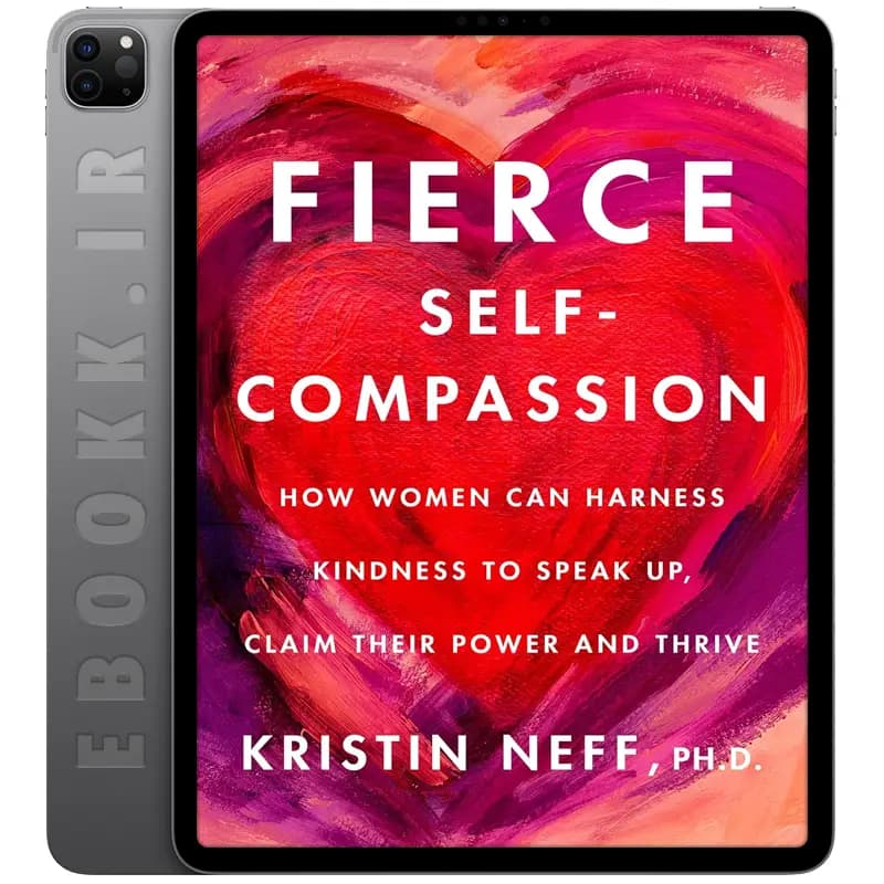 دانلود کتاب Fierce Self-Compassion 2021