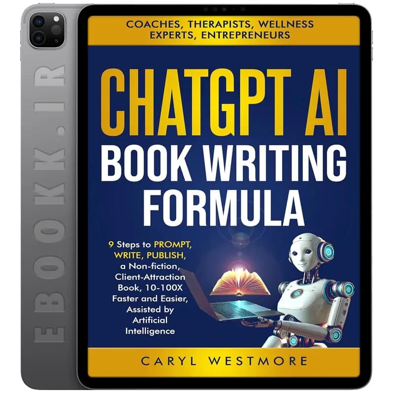 دانلود کتاب CHATGPT AI BOOK WRITING FORMULA 2024