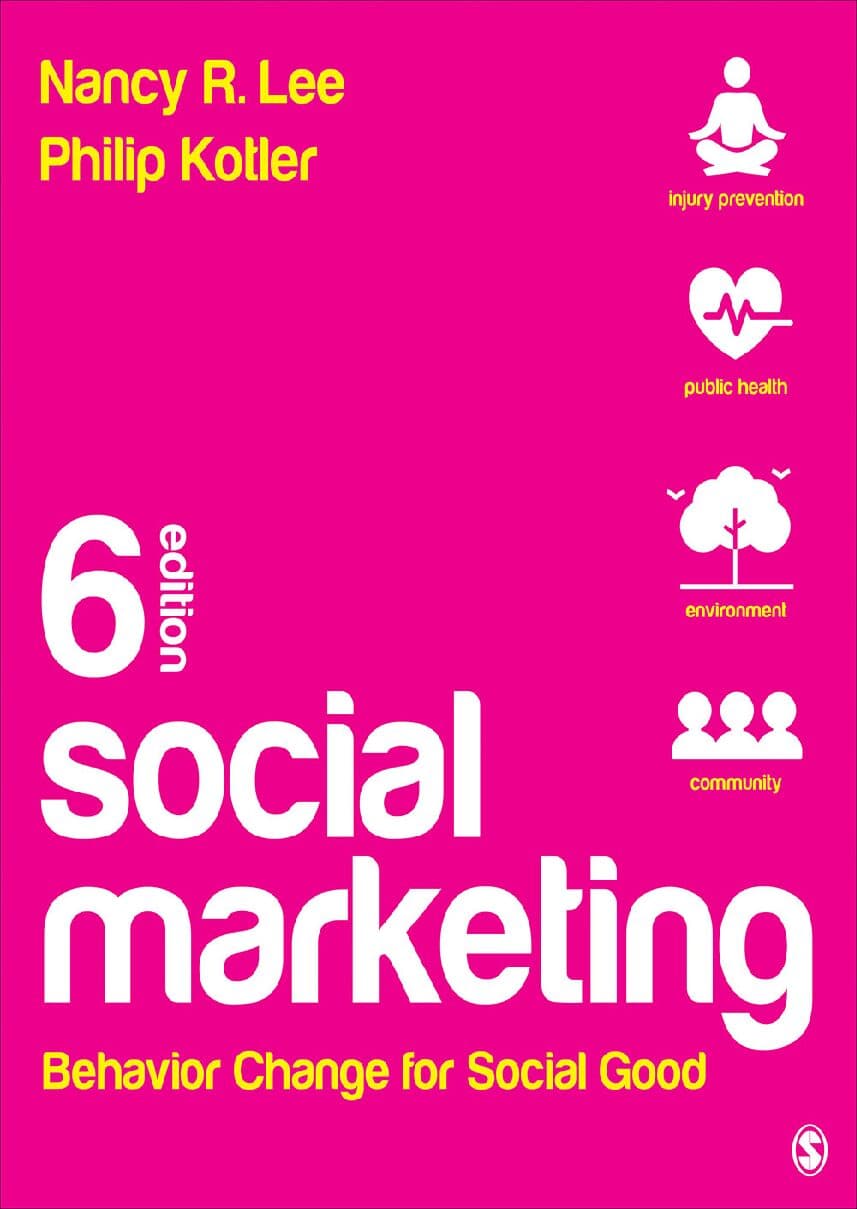 دانلود کتاب Social Marketing: Behavior Change for Social Good 6th Edition by Nancy R. Lee — تصویر ۲