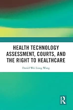و دانلود نسخه کامل کتاب زبان اصلی Health Technology Assessment, Courts and the Right to Healthcare | دانلود کتاب خارجی