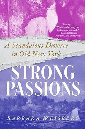و دانلود نسخه کامل کتاب زبان اصلی Strong Passions: A Scandalous Divorce in Old New York PDF | دانلود کتاب خارجی