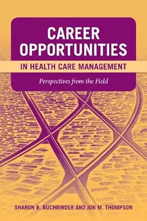 و دانلود نسخه کامل کتاب زبان اصلی Career Opportunities in Health Care Management: Perspectives from the Field PDF | دانلود کتاب خارجی — تصویر ۲
