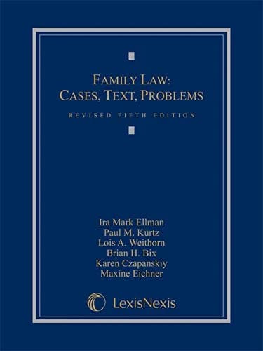 و دانلود نسخه کامل کتاب زبان اصلی Family Law: Cases, Texts, Problems Revised Fifth Edition PDF | دانلود کتاب خارجی