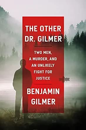 و دانلود نسخه کامل کتاب زبان اصلی The Other Dr. Gilmer: Two Men, a Murder, and an Unlikely Fight for Justice PDF | دانلود کتاب خارجی — تصویر ۲