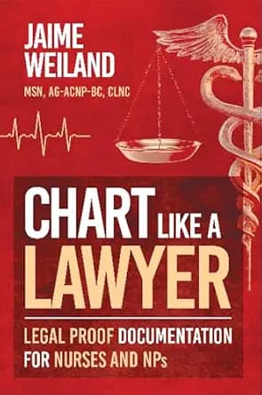 و دانلود نسخه کامل کتاب زبان اصلی Chart Like a Lawyer: Legal-Proof Documentation for Nurses & NPs PDF | دانلود کتاب خارجی