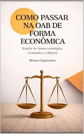 و دانلود نسخه کامل کتاب زبان اصلی COMO PASSAR NA OAB DE FORMA ECONÔMICA: ESTUDE DE FORMA ESTRATÉGICA, ECONÔMICA E EFICIENTE (Portuguese Edition) PDF | دانلود کتاب خارجی