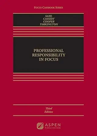 و دانلود نسخه کامل کتاب زبان اصلی Professional Responsibility in Focus (Focus Casebook Series) PDF | دانلود کتاب خارجی